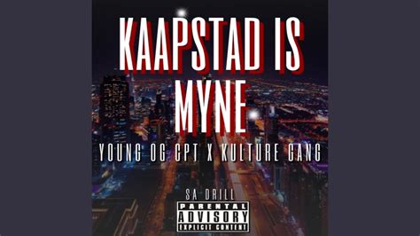 Kaapstad is Myne (feat. Kulture Gang) - Young OG CPT