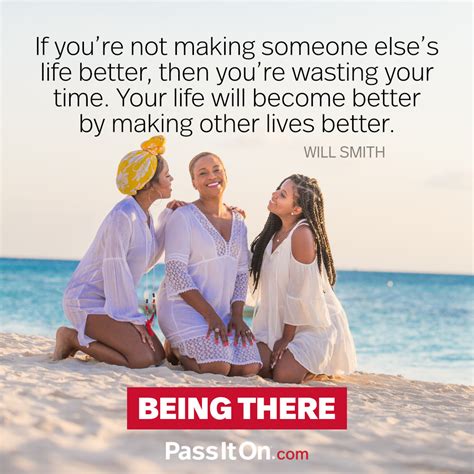 “If you're not making someone else's life | The Foundation for a Better Life