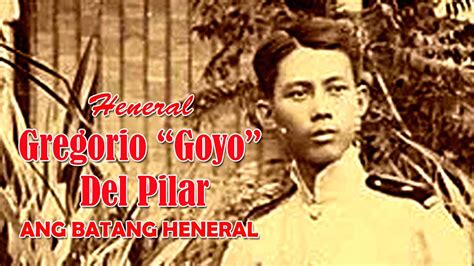 ANG TALAMBUHAY NI GREGORIO DEL PILAR | ANG BATANG HENERAL - YouTube