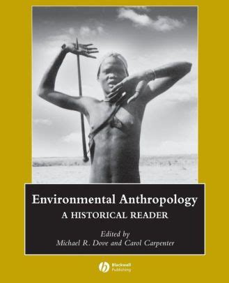 Environmental Anthropology: A Historical Reader / Edition 1|Paperback ...