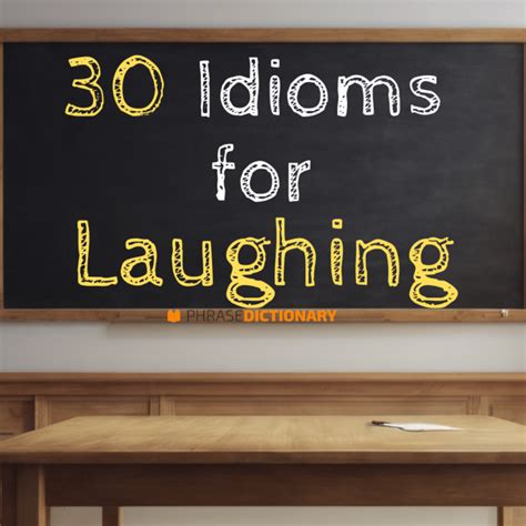 30 Idioms for Laughing