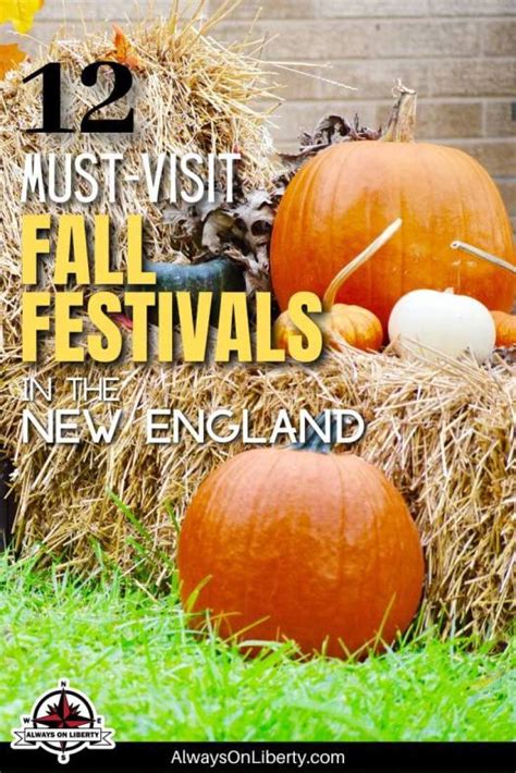 12 Best New England Fall Festivals | Always On Liberty