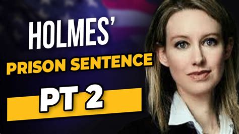 Holmes Prison Sentence? Part 2 - Prison Professors