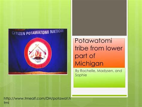 PPT - Potawatomi tribe from lower part of Michigan PowerPoint Presentation - ID:5921878