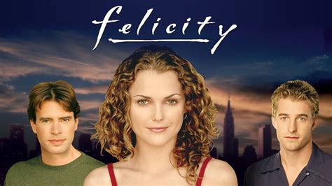 Felicity (TV Series 1998-2002) — The Movie Database (TMDB)