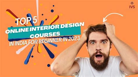 Top 5 Online Interior Design Courses in India For Beginner in 2023