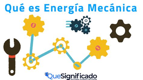 Energía Mecánica: Tipos y Conversión de Energía