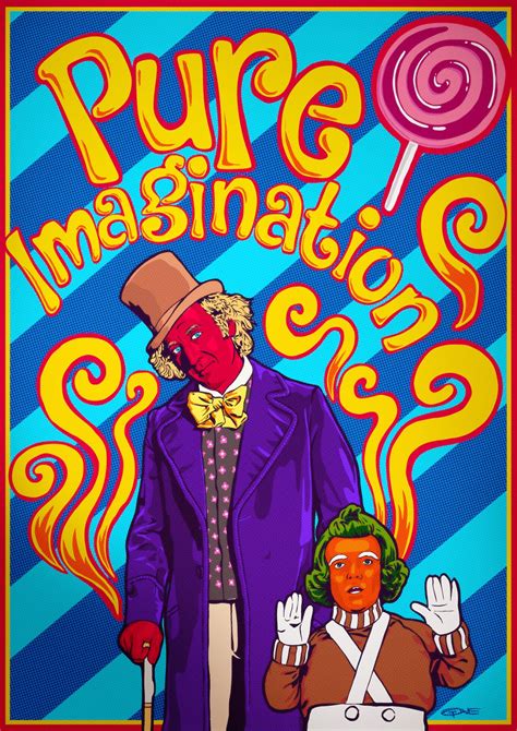 WILLY WONKA - PURE IMAGINATION - PosterSpy