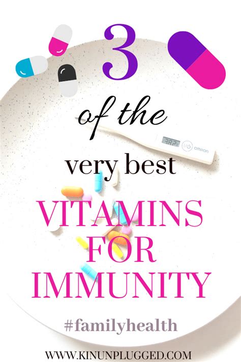 Top 3 Vitamins for Immunity - Vitamins & Minerals - Kin Unplugged