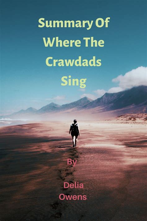 Summary of Where the Crawdads Sing: Themes and general contents Summarized and explained by ...