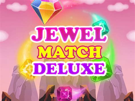 Jewel Match Deluxe - Play Free Game Online at MixFreeGames.com