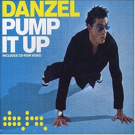 Danzel - Pump It Up Lyrics Download Mp3 | Zortam Music