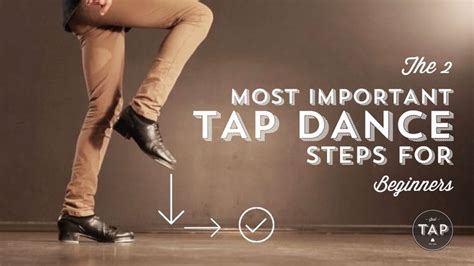 How to TAP DANCE - Get your tap journey off to a flying start with the 2 most important tap ...