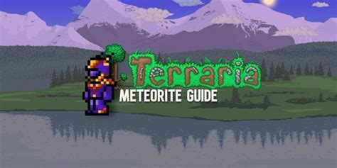 Panduan Terraria Meteorite: Cara Memunculkan Meteorite [2022]