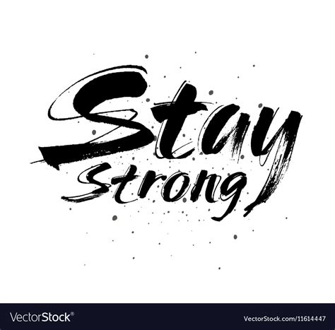 Stay strong lettering hand Royalty Free Vector Image