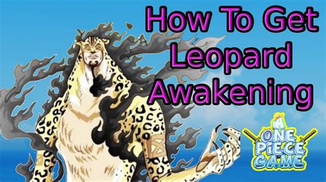 How To Get Leopard Awakening | A One Piece Game - YouTube