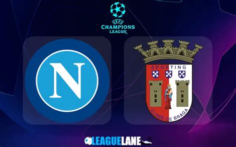 Napoli vs Braga Prediction, Betting Tips & Match Preview