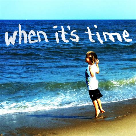 When It's Time - song and lyrics by Keeve Brine | Spotify