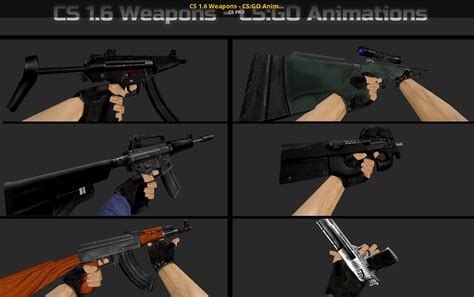 CS 1.6 Weapons - CS:GO Animations [Counter-Strike 1.6] [Works In Progress]