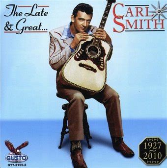 Carl Smith ~ Songs List | OLDIES.com