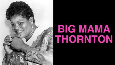 Big Mama Thornton - Big Mama Thornton and her Favorite Hits - YouTube