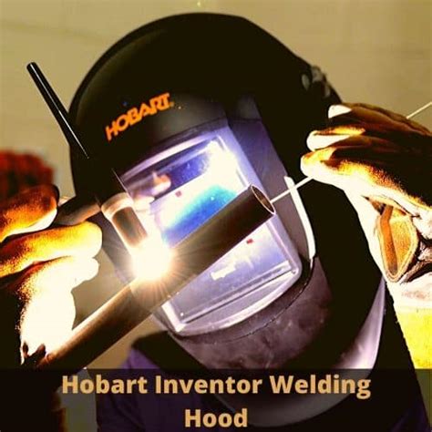 Hobart inventor auto-darkening welding helmet review - Welding Mania