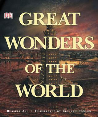 Great Wonders of the World by Russell Ash | Goodreads