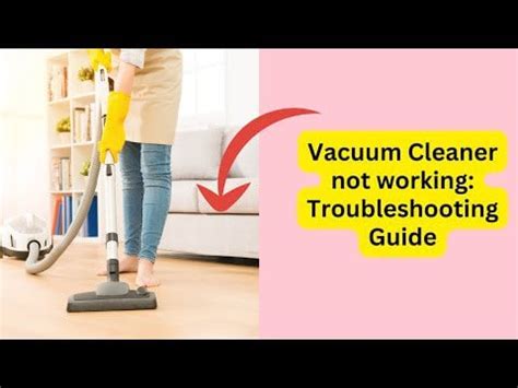 Vacuum Cleaner not working: Troubleshooting Guide : r/Vacuumtips