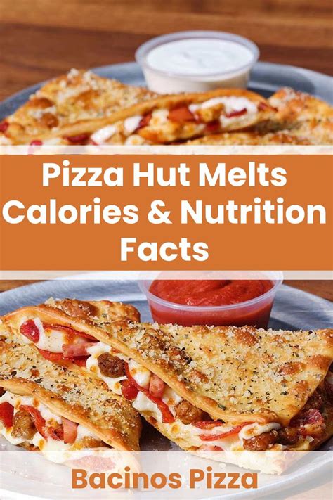 Pizza Hut Melts Calories & Nutrition Facts (Charts)