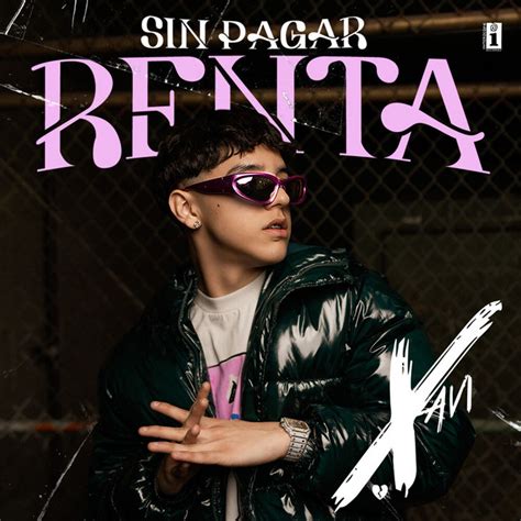 Sin Pagar Renta - song and lyrics by Xavi | Spotify