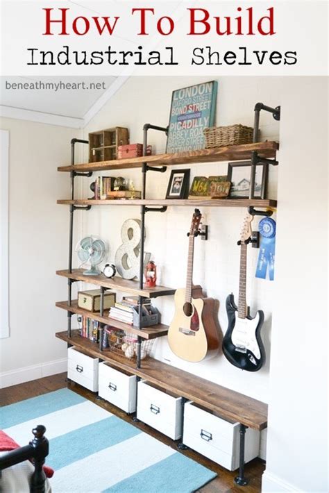 How to Build Industrial Shelves - Beneath My Heart