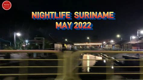 NIGHTLIFE SURINAME. MAY 2022 - YouTube