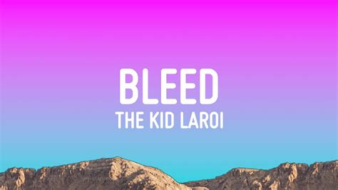 The Kid LAROI - BLEED (Lyrics) - YouTube