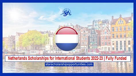 Netherlands Scholarships for International Students 2022-23 | Fully Funded