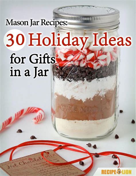 Mason Jar Recipes: 30 Holiday Ideas for Gifts in a Jar | RecipeLion.com