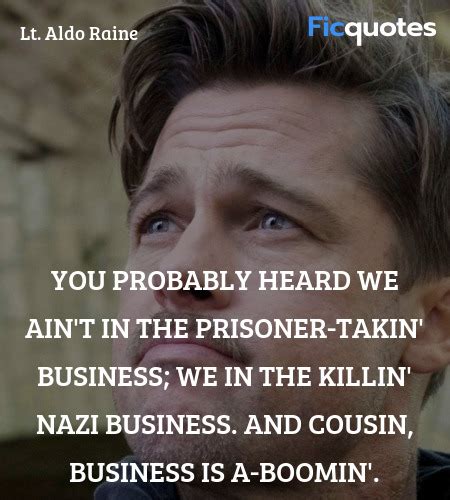 Lt. Aldo Raine Quotes - Inglourious Basterds