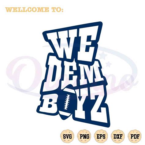 NFL Cowboys Football Team SVG We Dem Boyz Cutting Digital File