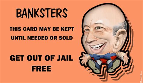 Banksters - Get Out of Jail | Banksters Get out of Jail Free… | Flickr