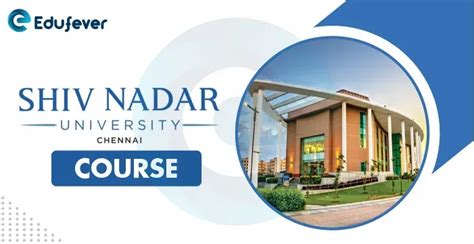 Shiv Nadar University Chennai Courses Offered 2022-23: UG Courses