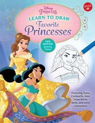 Disney Princess: Learn to Draw Favorite Princesses: Featuring Tiana, Cinderella, Ariel, Snow ...