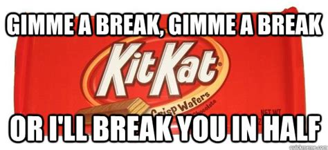 Murderous Kit Kat Bar memes | quickmeme