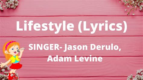 Jason Derulo, Adam Levine - Lifestyle (Lyrics) - YouTube