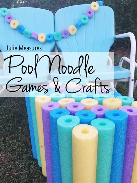 Pool Noodle Crafts and Games - Julie Measures