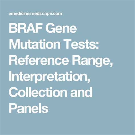 BRAF Gene Mutation Tests: Reference Range, Interpretation, Collection and Panels | Braf gene ...