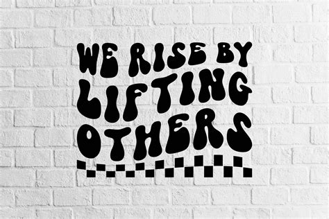 We Rise by Lifting Others Graphic by Vintage Designs · Creative Fabrica