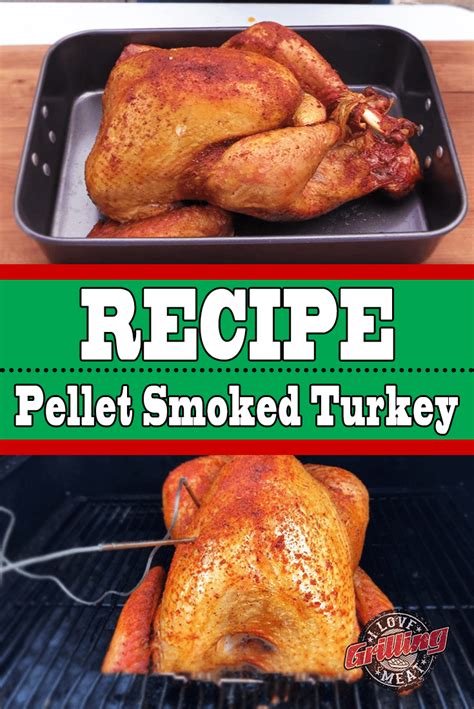 Pellet Smoked Turkey Recipe (Brine Recipe Included) | Smoked turkey ...