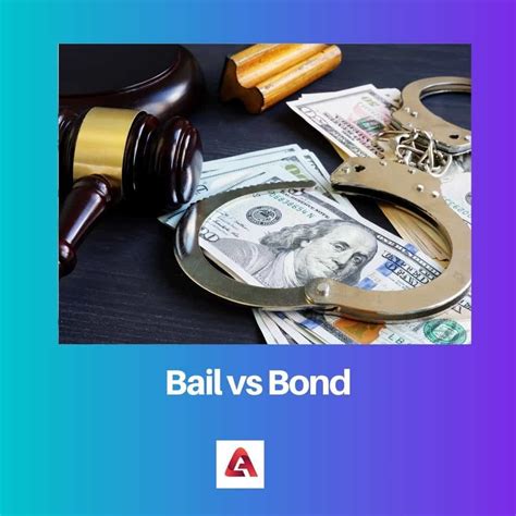 Bail vs Bond: Difference and Comparison