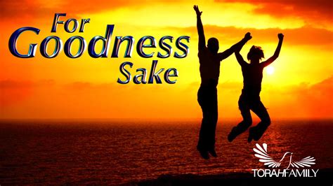 For Goodness Sake.001 | Torah Family