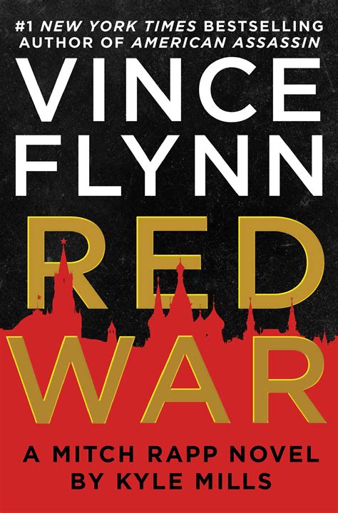 Red War | Book by Vince Flynn, Kyle Mills | Official Publisher Page ...