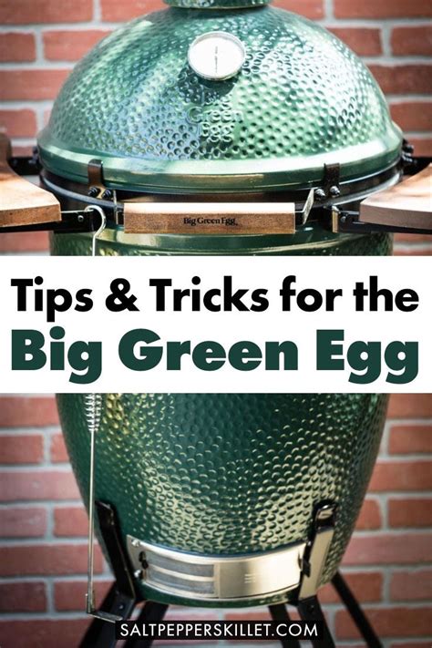 Big Green Egg TipsBig Green Egg Tips & Tricks | Big green egg smoker, Big green egg grill, Big ...